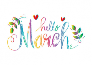 The words 'Hello March' written in colourful writing